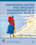 Indigenous water and drought management in a changing world /