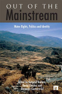 Out of the mainstream : water rights, politics and identity /
