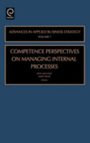 Competence perspectives on managing internal processes /