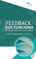 FEEDBACK QUE FUNCIONA Como construir e transmitir a sua mensagem.