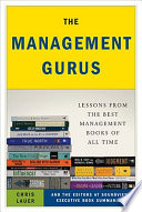 The management gurus : lessons from the best management books of all time /