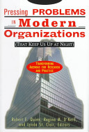 Pressing problems in modern organizations (that keep us up at night) : transforming agendas for research and practice /