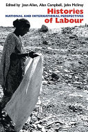 Histories of labour : national and international perspectives /