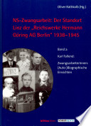 NS-Zwangsarbeit: der Standort Linz der Reichswerke Hermann-Göring-AG Berlin, 1938-1945 /