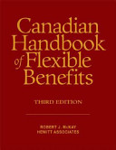 The Canadian handbook of flexible benefits /