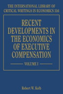 Recent developments in the economics of executive compensation /