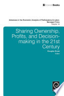 Sharing ownership, profits, and decision-making in the 21st century /