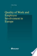 Quality of work and employee involvement in Europe /
