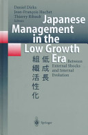 Japanese management in the low growth era : between external shocks and internal evolution /