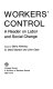 Workers' control : a reader on labor and social change /