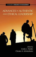 Advances in authentic and ethical leadership /