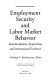 Employment security and labor market behavior : interdisciplinary approaches and international evidence /