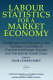 Labour statistics for a market economy : challenges and solutions in the transition countries of Central and Eastern Europe and the former Soviet Union /