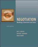 Negotiation : readings, exercises, and cases /