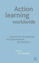 Action learning worldwide : experiences of leadership and organizational development /