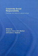 Corporate social responsibility : readings and cases in a global context /