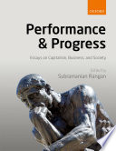 Performance and progress : essays on capitalism, business, and society /