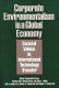 Corporate environmentalism in a global economy : societal values in international technology transfer /