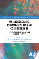 Whistleblowing, communication and consequences : lessons from the Norwegian national lottery /