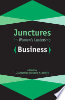 Junctures in women's leadership : business /