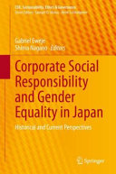 Corporate social responsibility and gender equality in Japan : historical and current perspectives /