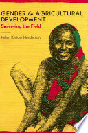 Gender and agricultural development : surveying the field /