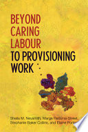 Beyond caring labour to provisioning work /