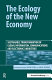 The Ecology of the New Economy : Sustainable Transformation of Global Information, Communications and Electronics Industries /