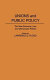 Unions and public policy : the new economy, law, and democratic politics /