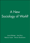 A new sociology of work? /