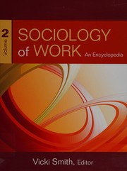 Sociology of work : an encyclopedia /