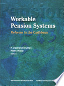 Workable pension systems : reforms in the Caribbean /