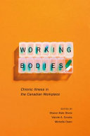 Working bodies : chronic illness in the Canadian workplace /