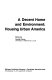 A Decent home and environment : housing urban America /