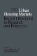 Urban housing markets : recent directions in research and policy : proceedings of a conference held at the University of Toronto, October 27-29, 1977 /