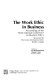The work ethic in business : proceedings of the Third National Conference on Business Ethics /