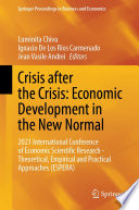 Crisis after the crisis : economic development in the new normal : 2021 International Conference of Economic Scientific Research - Theoretical, Empirical and Practical Approaches (ESPERA) /