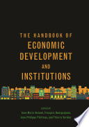 The handbook of economic development and institutions /