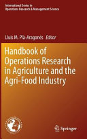 Handbook of Operations Research in Agriculture and the Agri-food Industry /