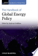 The handbook of global energy policy /