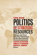 The new politics of strategic resources : energy and food security challenges in the 21st century /