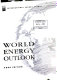 World energy outlook /