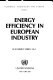 Energy efficiency in European industry.