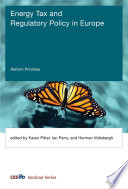 Energy tax and regulatory policy in Europe : reform priorities /