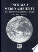 Energía y medio ambiente : una perspectiva económico y social /