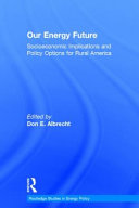Our energy future : socioeconomic implications and policy options for rural America /