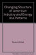 The changing structure of American industry and energy use patterns : issues, scenarios, and forecasting models /