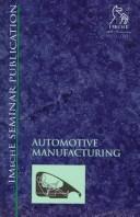 Automotive manufacturing : selected papers from Autotech 95, 7-9 November 1995 /