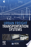 Urban freight transportation systems /