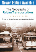 The geography of urban transportation /